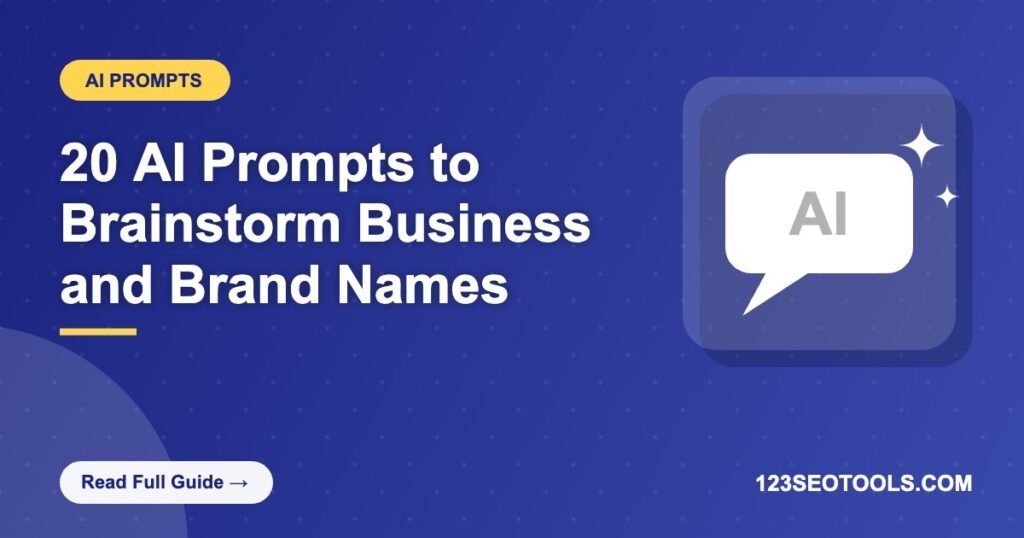 20 AI Prompts to Brainstorm Business and Brand Names