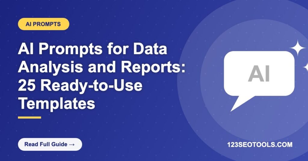 AI Prompts for Data Analysis and Reports: 25 Ready-to-Use Templates