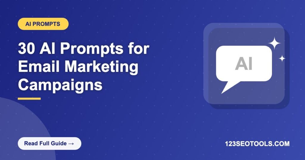 30 AI Prompts for Email Marketing Campaigns 30 AI Prompts for Email Marketing Campaigns
