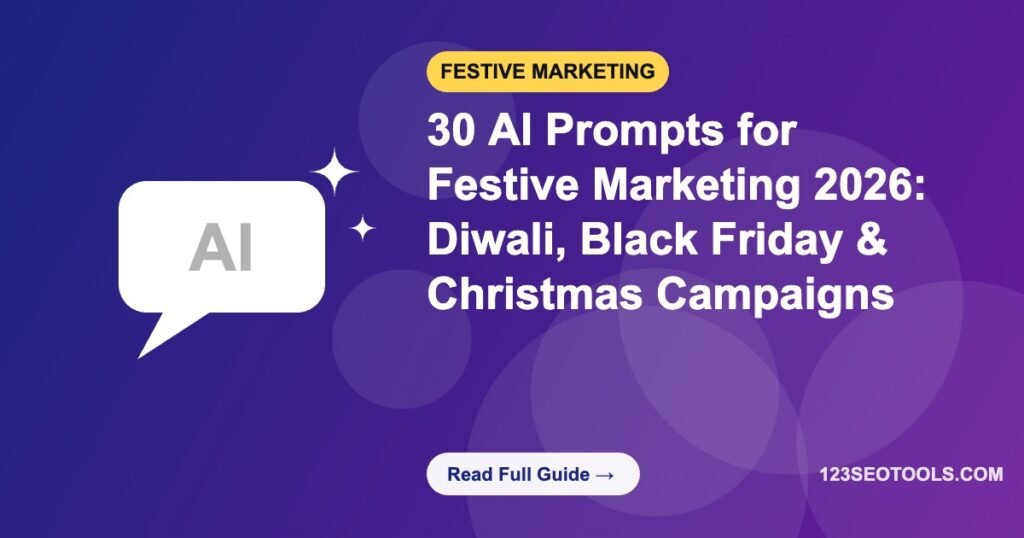 30 AI Prompts for Festive Marketing 2026: Diwali, Black Friday & Christmas Campaigns