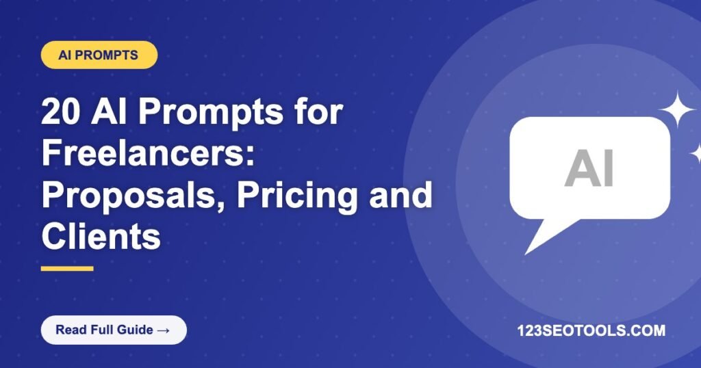 20 AI Prompts for Freelancers: Proposals, Pricing and Clients 20 AI Prompts for Freelancers: Proposals, Pricing and Clients