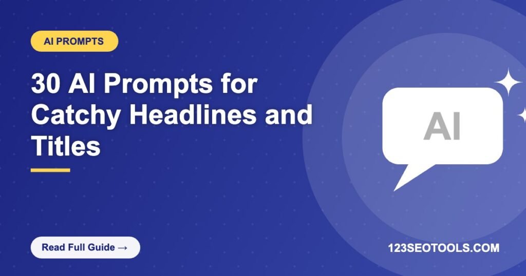 30 AI Prompts for Catchy Headlines and Titles