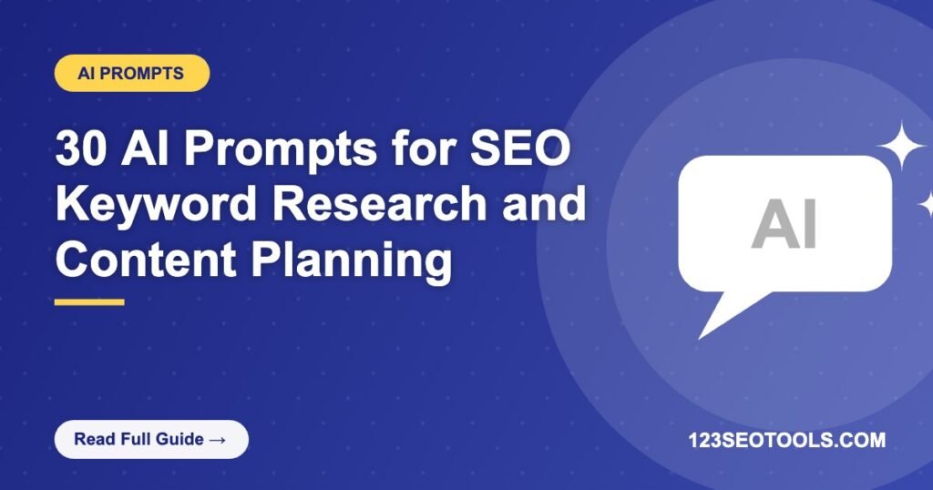 30 AI Prompts for SEO Keyword Research and Content Planning