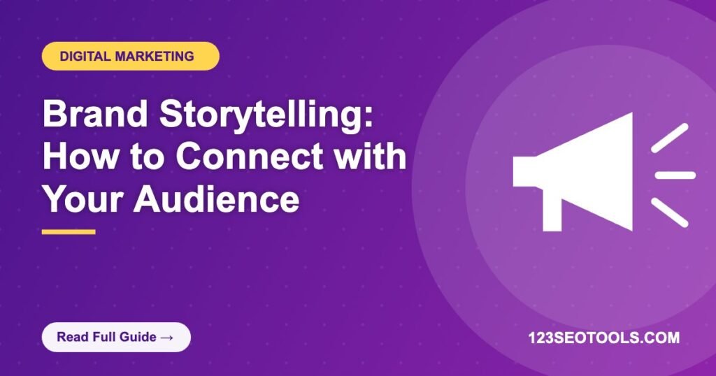 Brand Storytelling: How to Connect with Your Audience