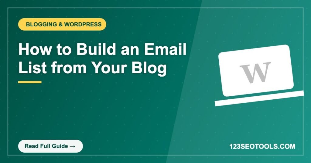 How to Build an Email List from Your Blog