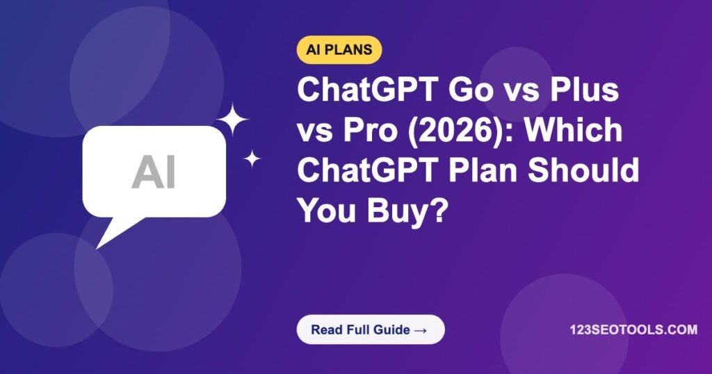 ChatGPT Go vs Plus vs Pro (2026): Which ChatGPT Plan Should You Buy?