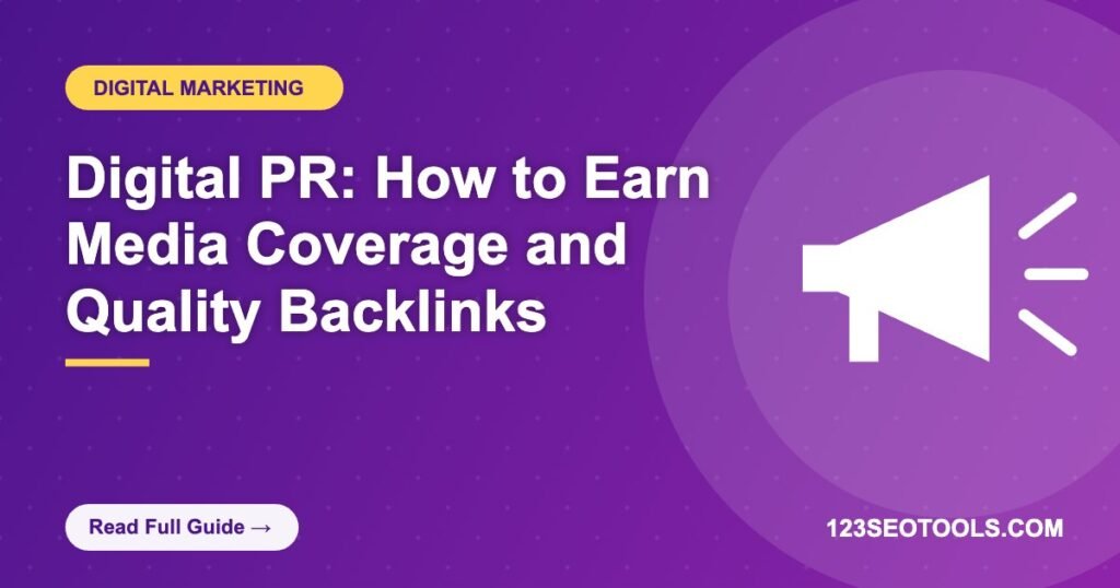 Digital PR: How to Earn Media Coverage and Quality Backlinks