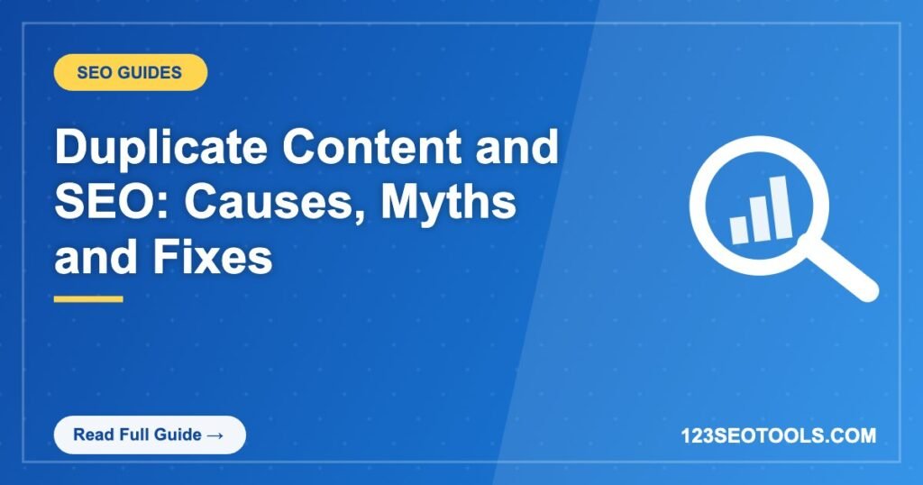 Duplicate Content and SEO: Causes, Myths and Fixes Duplicate Content and SEO: Causes, Myths and Fixes