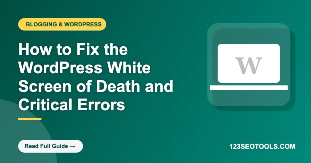 How to Fix the WordPress White Screen of Death and Critical Errors How to Fix the WordPress White Screen of Death and Critical Errors