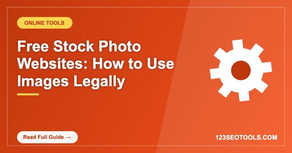 Free Stock Photo Websites: How to Use Images Legally