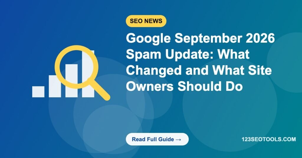 Google September 2026 Spam Update: What Changed and What Site Owners Should Do