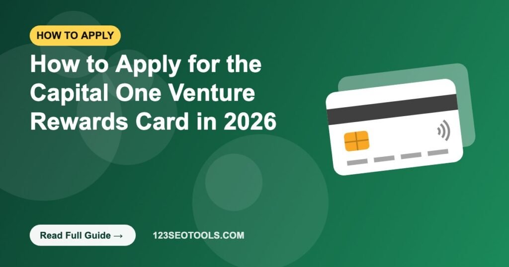 How to Apply for the Capital One Venture Rewards Card in 2026