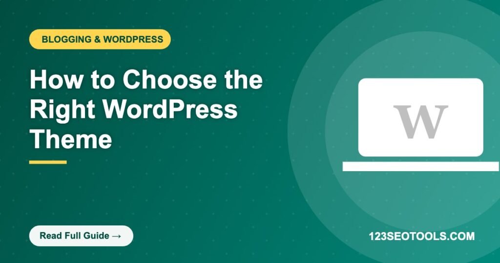 How to Choose the Right WordPress Theme How to Choose the Right WordPress Theme