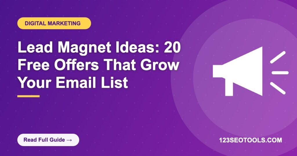 Lead Magnet Ideas: 20 Free Offers That Grow Your Email List