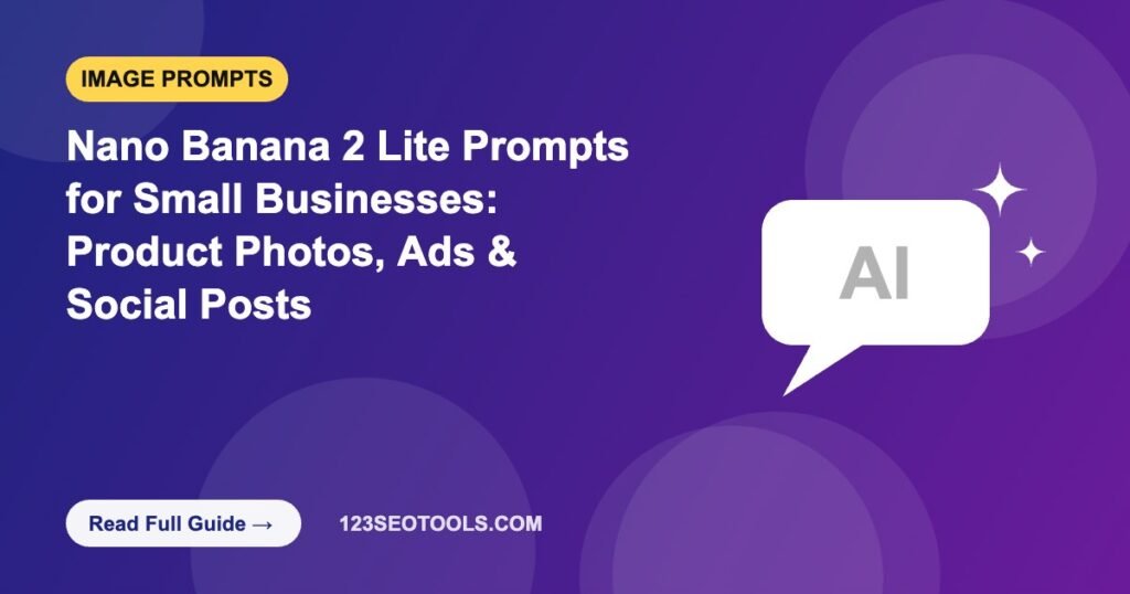 Nano Banana 2 Lite Prompts for Small Businesses: Product Photos, Ads & Social Posts
