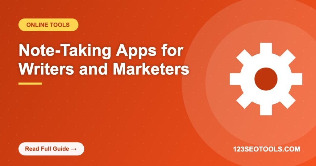 Note-Taking Apps for Writers and Marketers Note-Taking Apps for Writers and Marketers