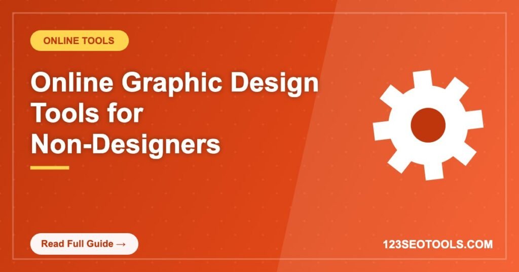 Online Graphic Design Tools for Non-Designers