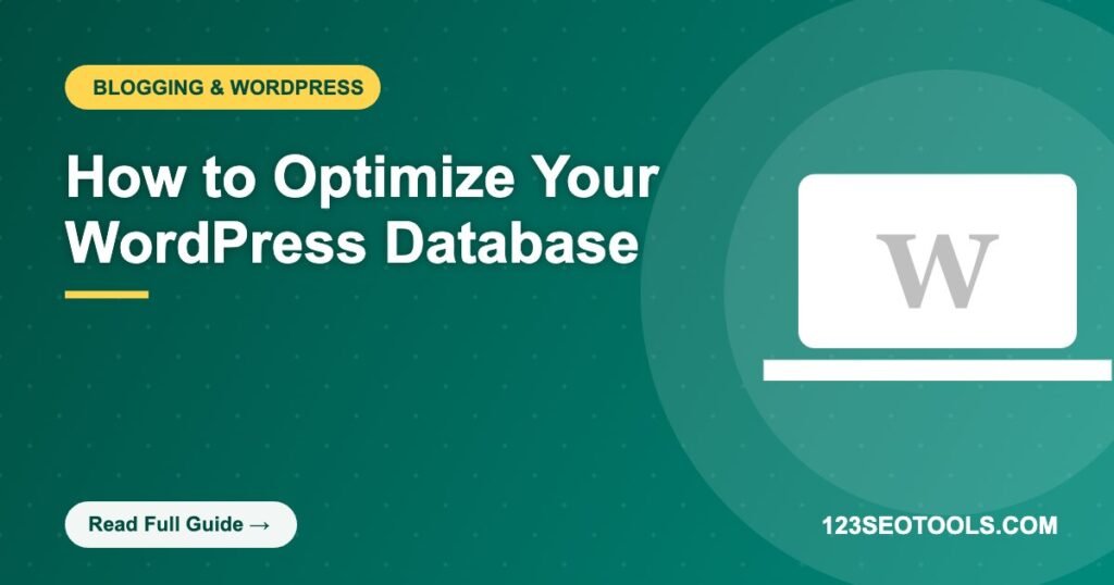 How to Optimize Your WordPress Database How to Optimize Your WordPress Database