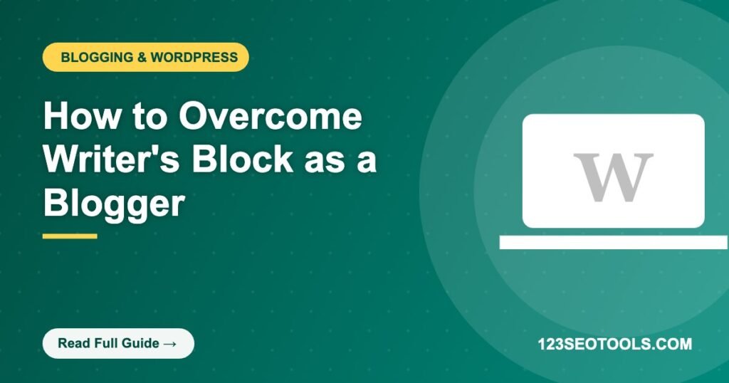 How to Overcome Writer's Block as a Blogger