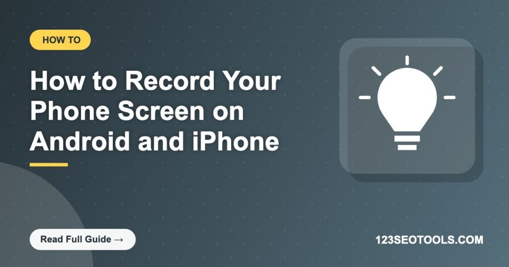 How to Record Your Phone Screen on Android and iPhone How to Record Your Phone Screen on Android and iPhone