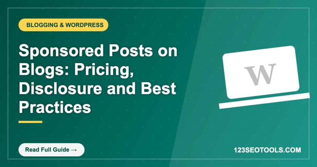 Sponsored Posts on Blogs: Pricing, Disclosure and Best Practices Sponsored Posts on Blogs: Pricing, Disclosure and Best Practices