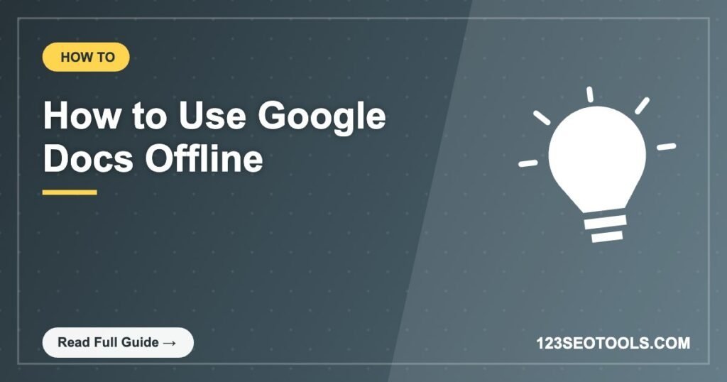 How to Use Google Docs Offline How to Use Google Docs Offline