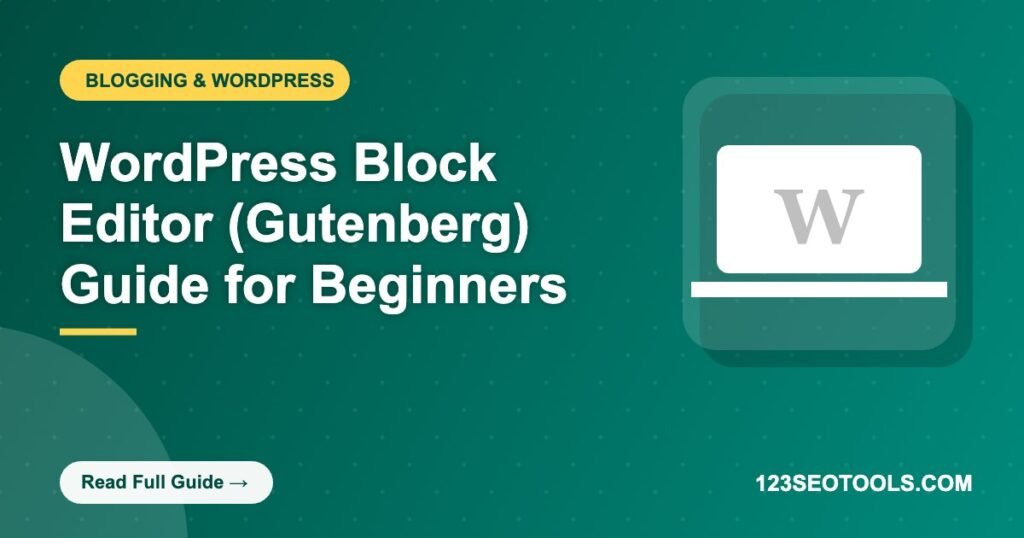 WordPress Block Editor (Gutenberg) Guide for Beginners WordPress Block Editor (Gutenberg) Guide for Beginners