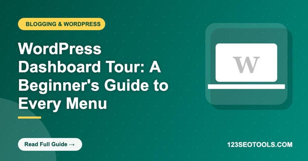 WordPress Dashboard Tour: A Beginner's Guide to Every Menu
