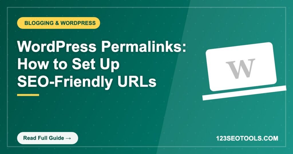 WordPress Permalinks: How to Set Up SEO-Friendly URLs WordPress Permalinks: How to Set Up SEO-Friendly URLs