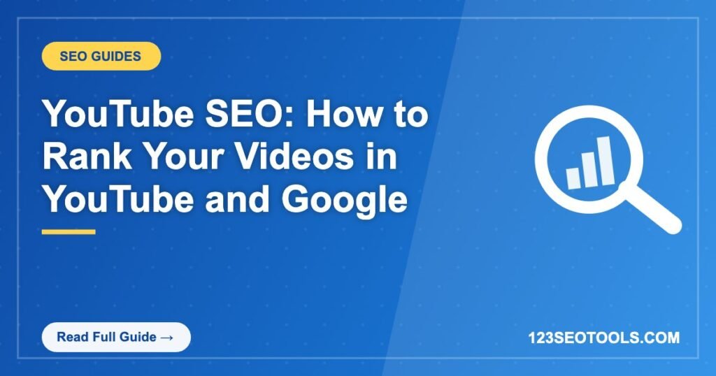 YouTube SEO: How to Rank Your Videos in YouTube and Google YouTube SEO: How to Rank Your Videos in YouTube and Google